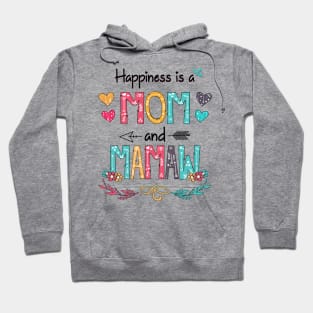 Happiness Is A Mom And Mamaw Wildflower Happy Mother's Day Hoodie